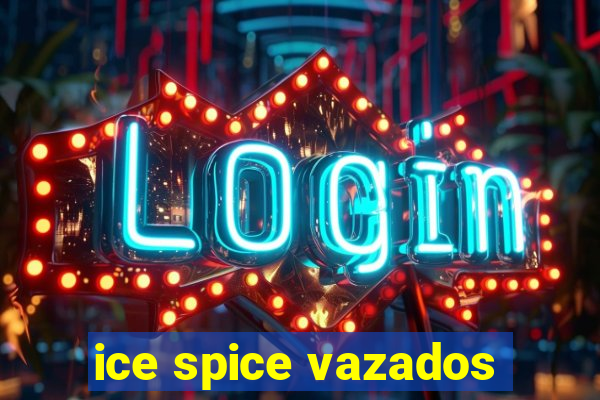 ice spice vazados